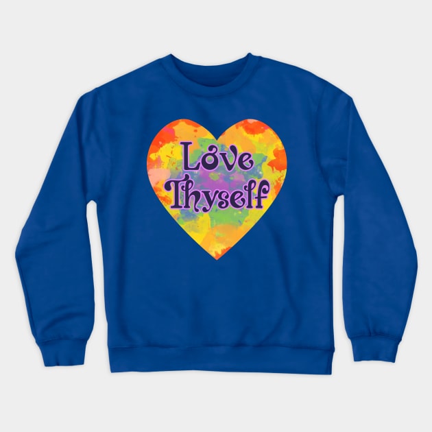 Love Thyself Tie Dye Heart Self Care Crewneck Sweatshirt by RongWay